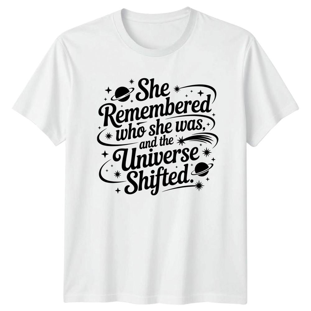 She Remembered Who She Was Unisexs TShirt Celestial Inspirational Birthday Gift S