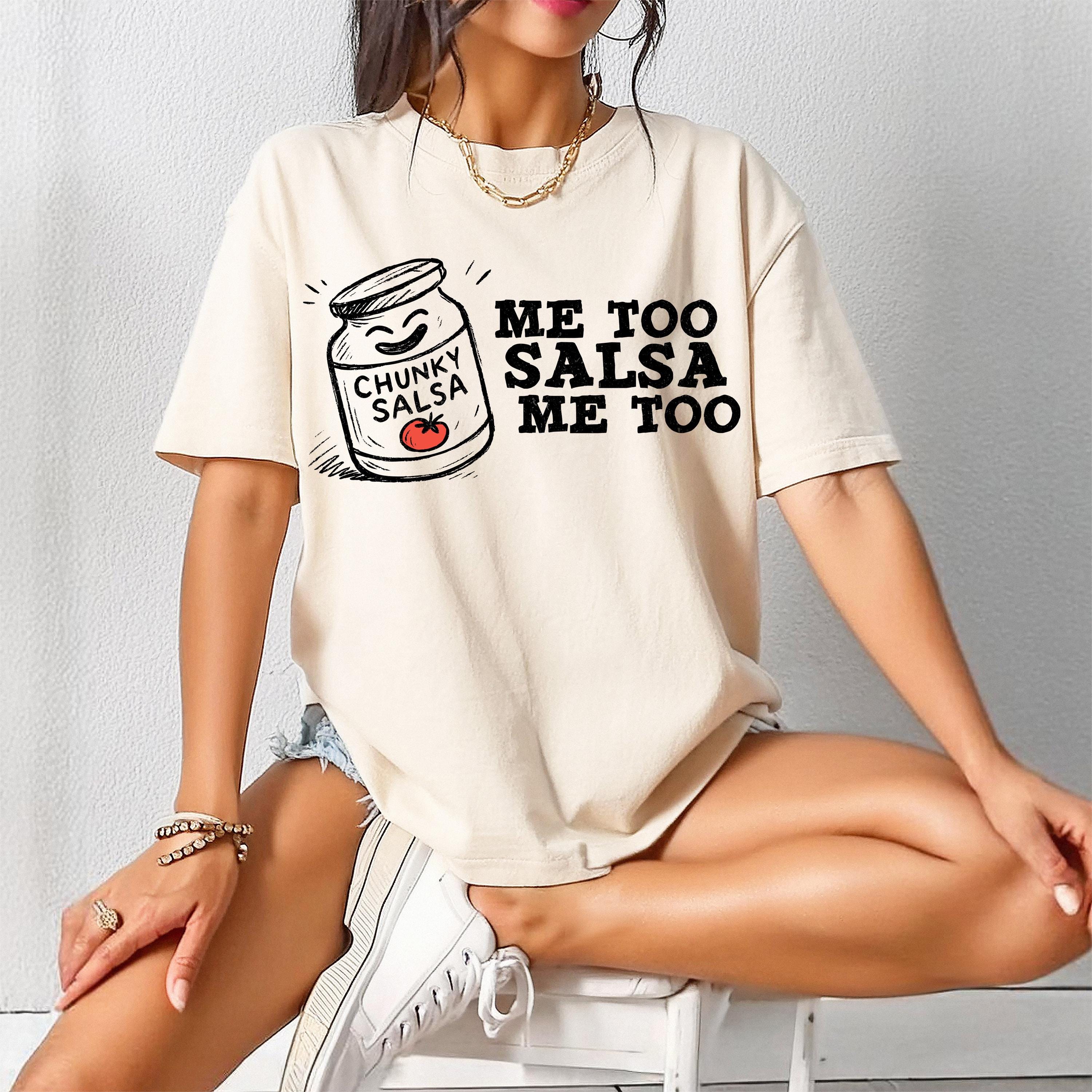 Chunky Salsa Shirt Me Too Salsa Women T Shirt Mexican Food Oversize Cotton Tops S бежевый