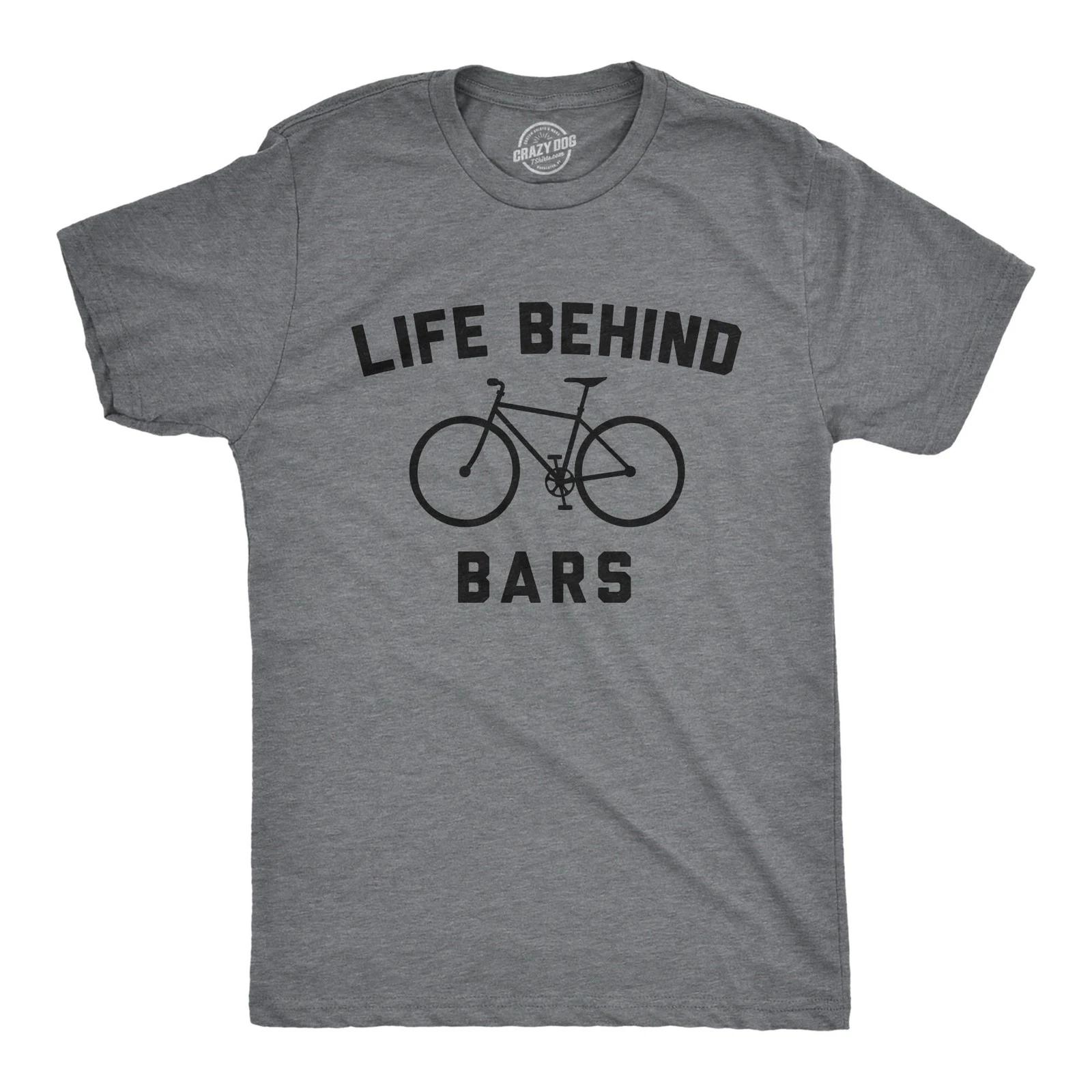 Mens Funny T Shirts Life Behind Bars Sarcastic Bicycle Graphic Novelty Biking XS
