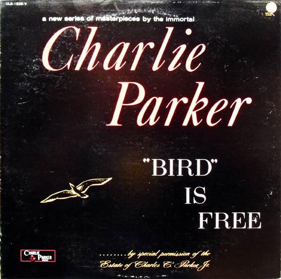 

LP Record CHARLIE PARKER Bird Is Free ULS1535V OVERSEAS Japan Jazz Used