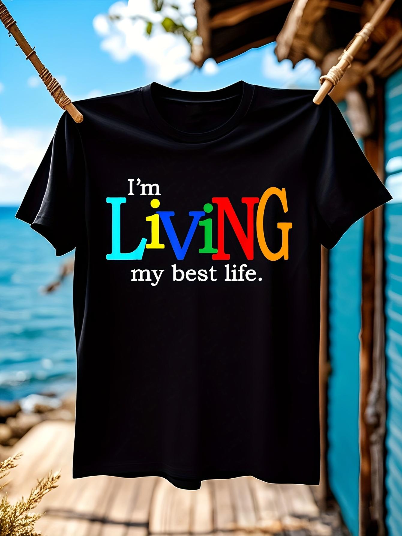 Im Living My Best Life Graphic Tshirt Graphic Tshirt - Bl... XXXXL