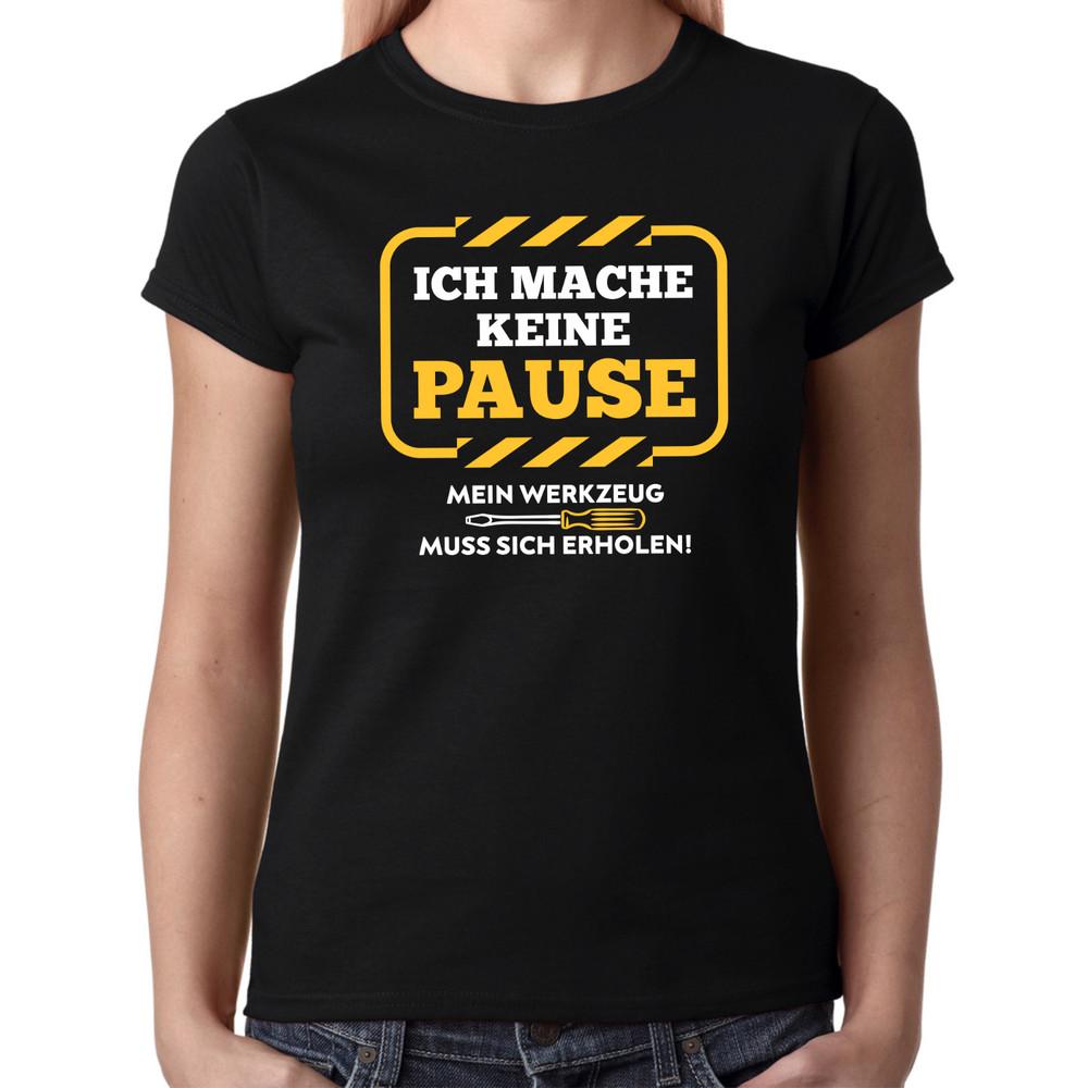 

I Don t Take A Break My Tools Need To Recover Fun Ladies Girlie T-Shirt 3XL