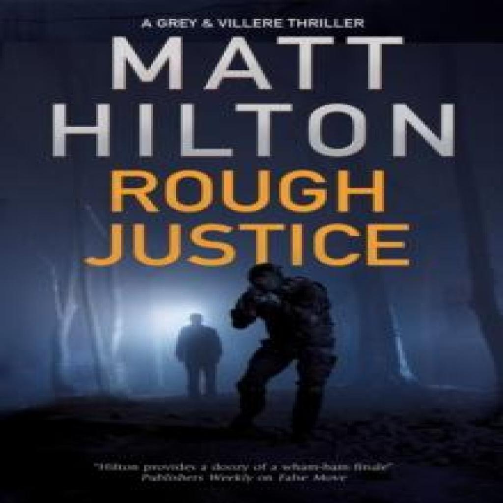 Rough Justice by Matt Hilton Hardback Book 9780727889782