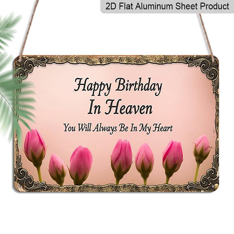 

2D Flat 1pc ( 8X12 ) Happy Birthday in Heaven, Always in My Heart. Decor Gift Sign, Floral Sign, Aluminium Sign, Garland Signdecor, Wall Decor, Home 20*30cm
