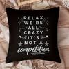 1pcs Short Plush Relax We Are All Crazy Not A Competition Pillow Cover Black White Text Decor Cushion Case 45x45cm Zipper