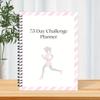 75-Day Fitness Challenge Planner Ultimate Fitness & Weight Loss Tracker Spiral-Bound Workout Log For Health & Wellness
