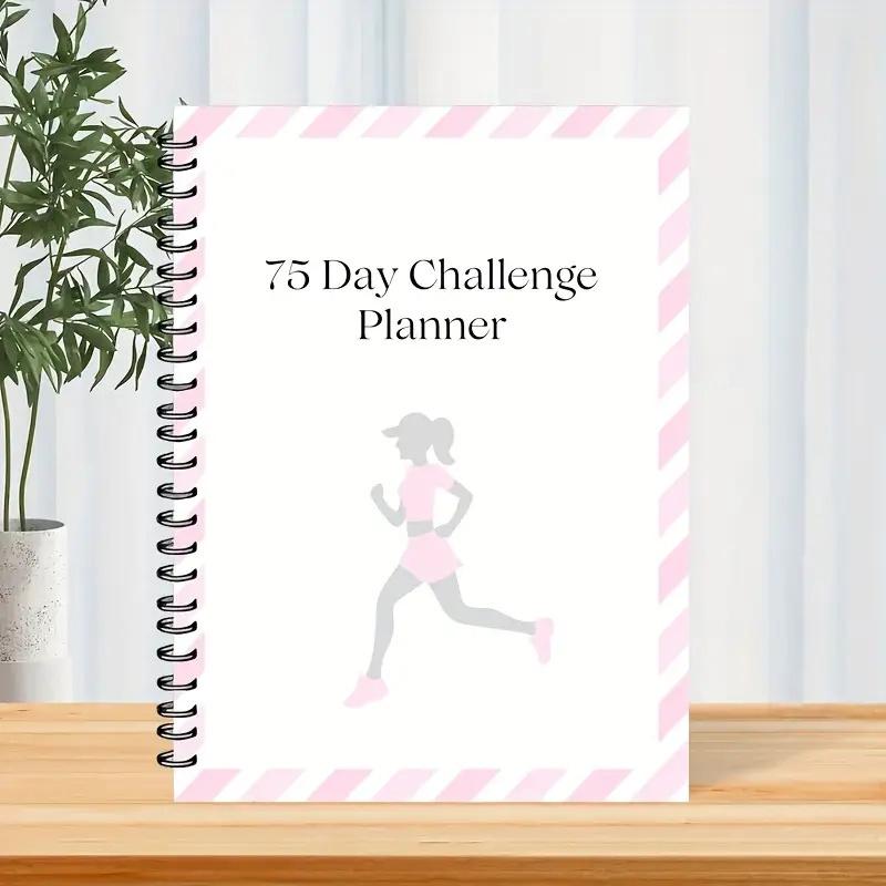 75-Day Fitness Challenge Planner Ultimate Fitness & Weight Loss Tracker Spiral-Bound Workout Log For Health & Wellness