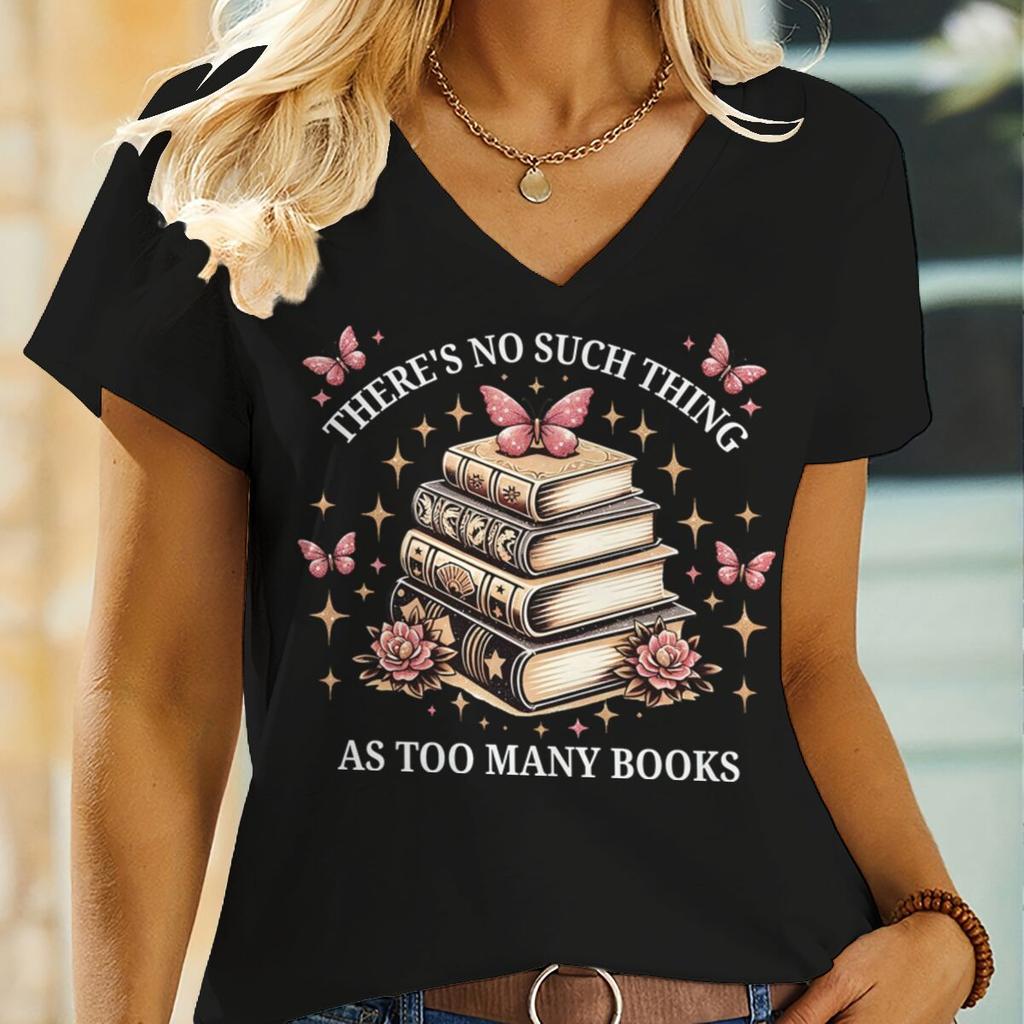 "There's No Such Thing As Too Many Books" Bookworm Themed V-neck T-shirt for Women Vintage Short Sleeve Book Lover Unisex Tshirt