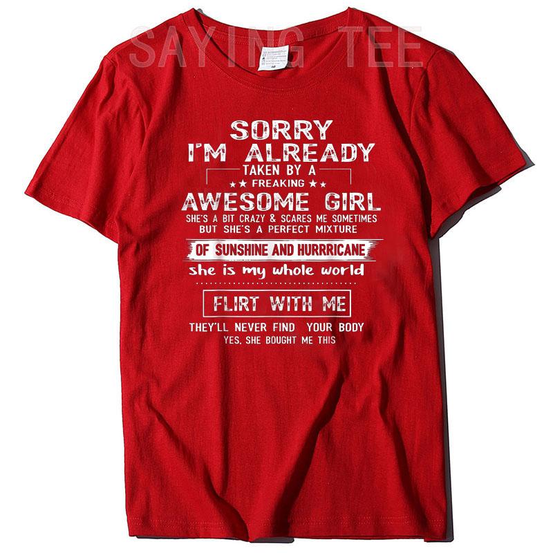 Sorry, ich bin schon von einem verdammt tollen Mädchen vergeben T-Shirt Lustige Sprüche Zitate Buchstaben Gedruckt Grafik-T-Shirt Oberteil Geschenke für Freund