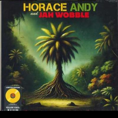 LP Record HORACE ANDY, JAH WOBBLE - Timeless Roots (Yellow Vinyl) CL06040 Cleopatra 2024 Worldwide Reggae, Ska & Dub