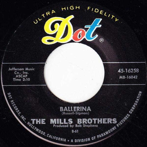 

7inch Record MILLS BROTHERS - Ballerina 4516258 Dot Records 1961 US Jazz Used