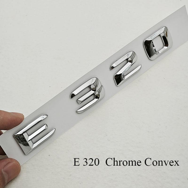For Mercedes Benz E Class E320 E300 E220 E200 Rear Trunk Badge Emblem Decals Car ABS Chrome Logo Auto Exterior Accessories