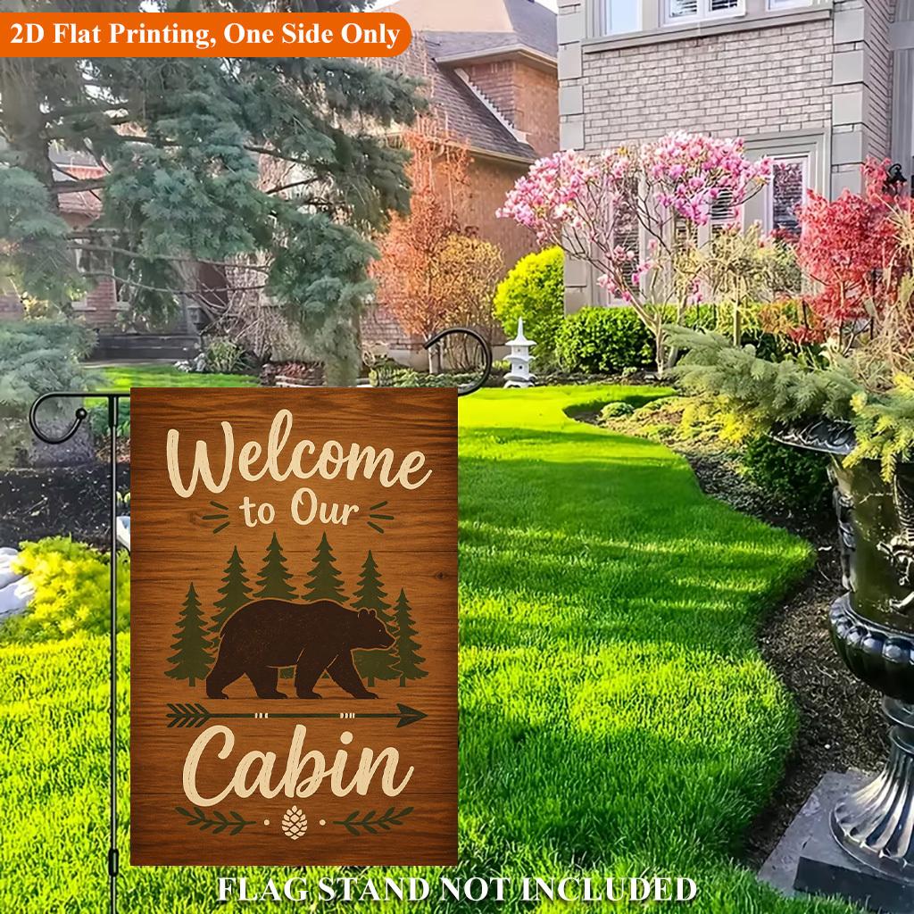 Welcome to Our Cabin Single Sided Polyester , Holiday Garden Flag - Single-Sided, Polyester, Outdoor Yard Decor