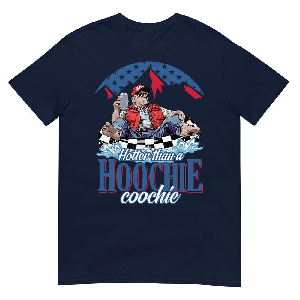 Hotter Than A Hoochie Trump Coochie Viral Trump Summer Vibes Tshirt S