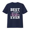 Best Little Sister Ever T Shirt Vintage Washed Versatile Comfortable Breathable Casual Unisex Homme Top For Everyday Wear