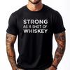 Strong As A Shot Of Designer T Shirt Luxury TShirt Punk Style Cream T Shirt Band Tshirts Gift