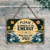 1pc Tin Aluminum Metal Mindful Energy Decorative Sign "Please Be Mindful of the Energy You Bring Into This Space" Warm Wave