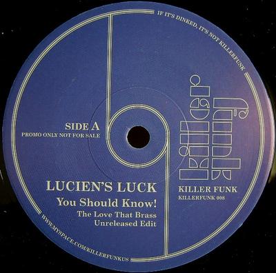 7-Zoll-Schallplatte LUCIEN'S LUCK / THE FUNKTIFIED ENFO - You Should Know! / Papa Got A Brand KILLERFUNK008 Killer Funk 2009 UK Soul/Funk Gebraucht