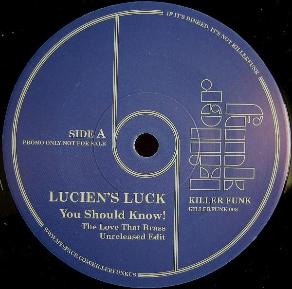 7inch Record LUCIEN'S LUCK / THE FUNKTIFIED ENFO - You Should Know! / Papa Got A Brand KILLERFUNK008 Killer Funk 2009 UK Soul/Funk Used