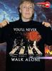The Beatles You'll Never Walk Alone Rock Music Fan T-Shirt