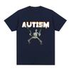 Maglietta Meme Scheletro Autismo Umorismo Teschio Divertente Uomo Donna Moda Hip Hop T-shirt Casual Cotone Manica Corta T-shirt Harajuku