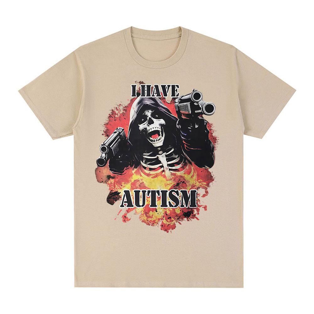 

I Have Autism Funny Skeleton Meme Tshirts Mens Clothing Vintage Gothic Short Sleeves Tshirt Cotton Summer Oversized T Shirts M