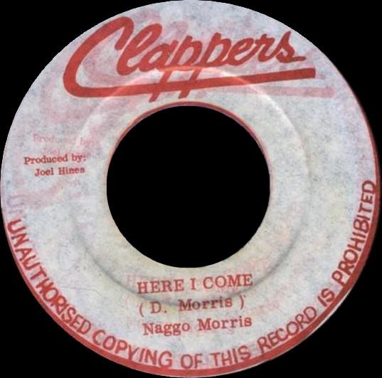 

7inch Record NAGGO MORRIS - Here I Come NONE Clappers Jamaica Reggae, Ska & Dub Used