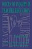 The Voices of Inquiry In Teacher Education Book