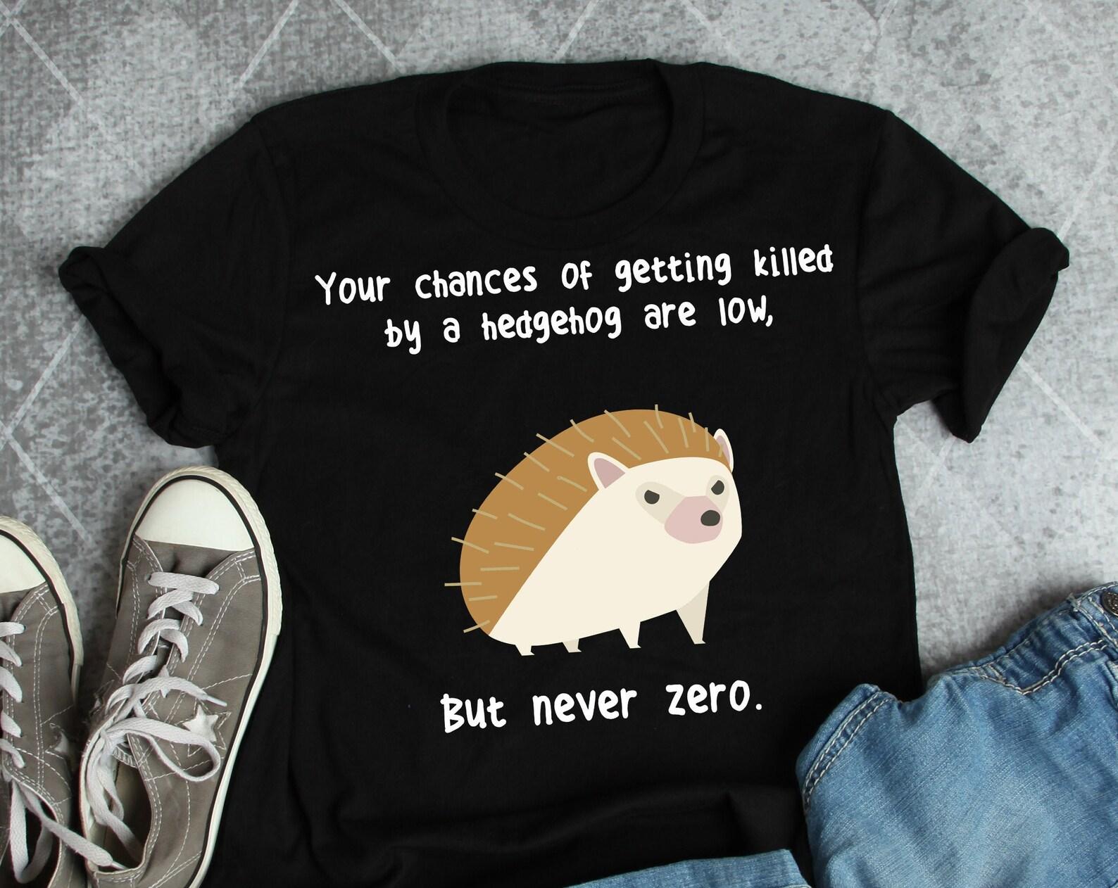 Funny Hedgehog Shirt, , , Hedgehog Lover Gift, Cute Hedgehog T-shirt, Pet Hedgehog TShirt, Animal Nature Tee, Hedgehog Mom Dad Meme 150