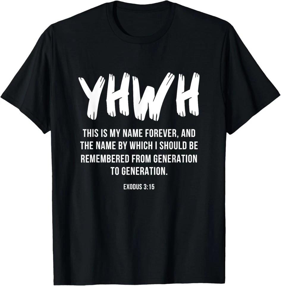

Yahweh YHWH This Is My Name Forever Hebrew Jewish T-Shirt M