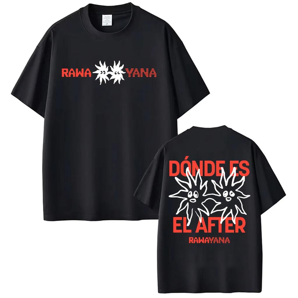Rawayana Donde Es El After Album Merch Tshirt Unisex Women High Street Fashion Hip Hop Tshirt Casual Pure Cotton Summer T Shirt
