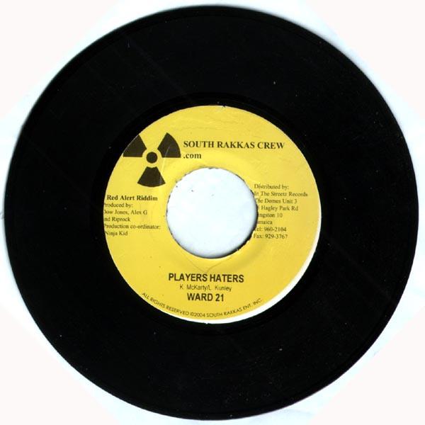 7inch Record WARD 21 / MIGHTY MYSTIC - Players Haters / Red Alert NONE South Rakkas Cr 2004 Jamaica Reggae, Ska & Dub Used