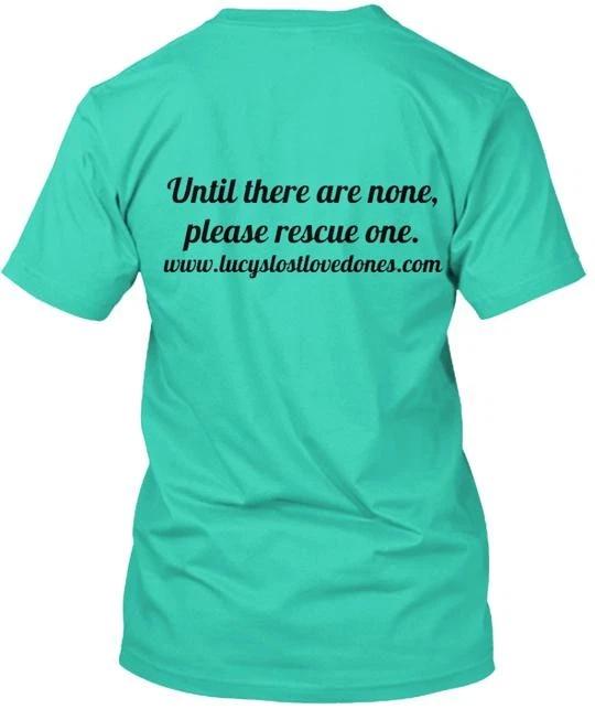 

Lucy S Loved One Campaign TTshirt Made in the USA Size to 5XL S
