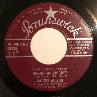 7inch Record JACKIE WILSON - (Your Love Keeps Lifting Me) Higher 55336 Brunswick 1967 Canada Soul/Funk Used