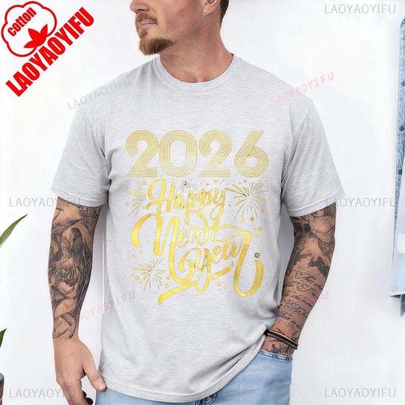 Happy New Year 2026 TShirt for Men and Women Crew Neck Short Sleeve Cotton Top All Seasons Quality Casual Fashion Tee