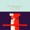 The Daughter of Time by Josephine Tey Hardback Book 9781529090352