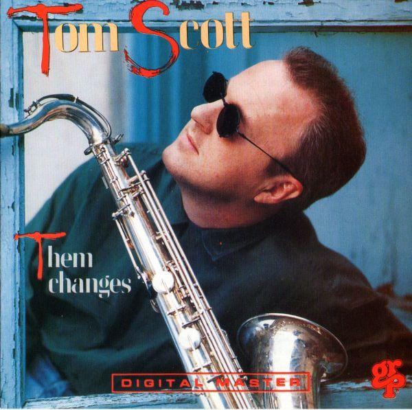 

CD TOM SCOTT - Them Changes GRP96132 GRP 1990 Switzerlan Jazz Used