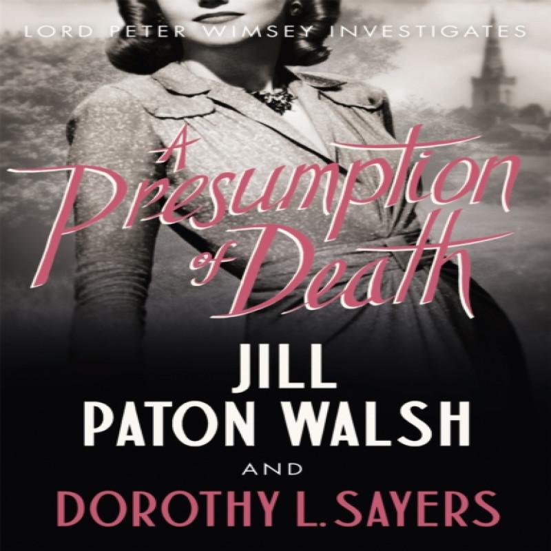 A Presumption of Death by Dorothy L Sayers Paperback Book 9781444792911