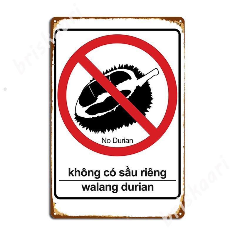 

“No Durian” Sign Or Sticker Metal Signs Mural Painting Décor pub Vintage Tin sign Posters 20x30cm