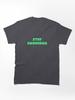 Grounded Stay Grounded Classic Unisex T-Shirt