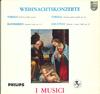LP Record TORELLI  CORELLI  MANFREDINI  LO  Weihnachtskonzerte L09006L PHILIPS Netherland Classical Used