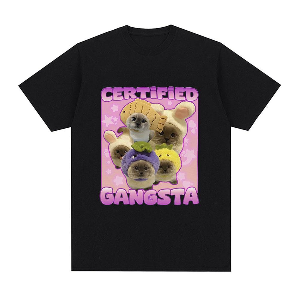 

Certified Gangsta Funny Cat Meme T Shirt Men Women Fashion Harajuku Tshirt Cotton Casual Loose Short Sleeve Tshirts Tops 4XL
