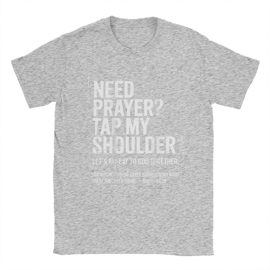 Brauche Gebet Klopf mir auf die Schulter Bibelvers Christliche Herren T-Shirts Neuheit T-Shirts Kurzarm O-Ausschnitt T-Shirt Kleidung