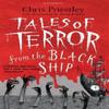 Tales of Terror from the Black Ship by Chris Priestley Paperback Book 9781408871119