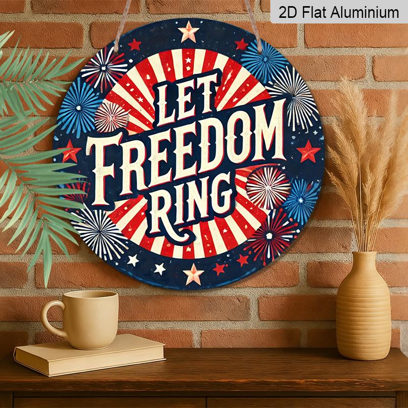 2D Flat, 1pc Round Aluminum Hanging Sign - "Let Freedom Ring" Patriotic Firework Metal Wall Art, Retro Red White Blue Starburst Design, Perfect for