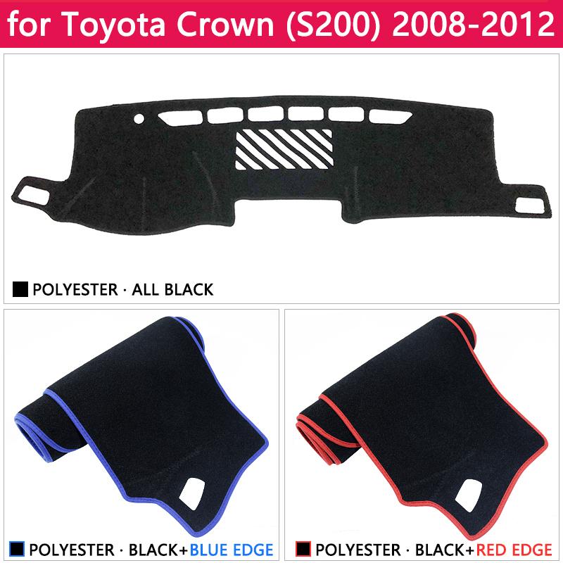 For Toyota Crown Royal S200 2008~2012 Anti-Slip Mat Dashboard Cover Pad Sunshade Dashmat Carpet Car Accessories 2009 2010 2011