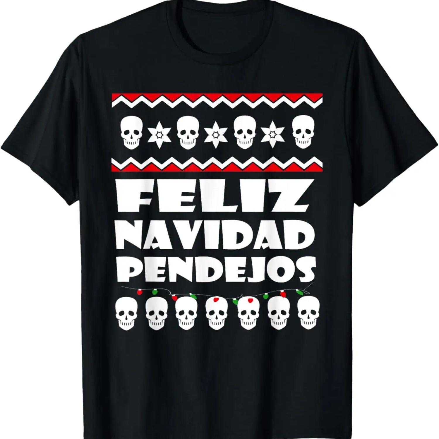 Feliz Navidad Pendejos Funny Mexican Ugly Christmas Sweater T-Shirt S