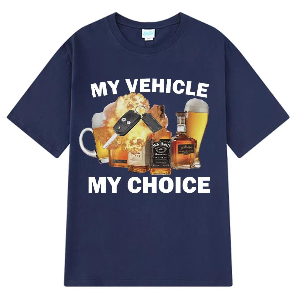Funny My Vehicle My Choice Graphics Fashion Print Tshirt Design Hip Hop Men's Women T Shirt Short Sleeve Cotton Comfort T-shirts