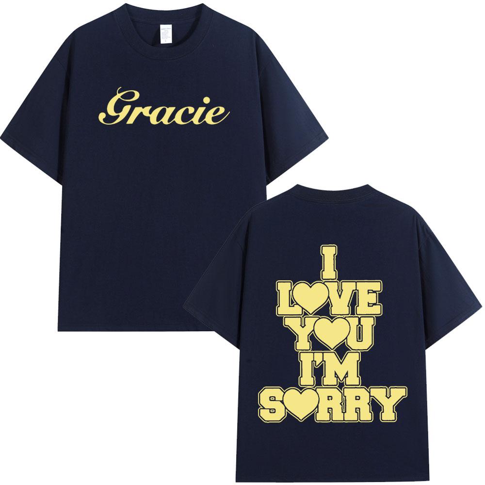 Gracie Abrams I Love You I'm Sorry T-Shirt Mode Hip Hop T-Shirts Herren Damen 100% Baumwolle Locker Kurzärmeliges T-Shirt Streetwear