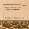 Tales from the Clay Pipeman by Michael Sherlock Paperback Book 9781035872503